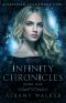 [Infinity Chronicles 01] • Infinity Chronicles Book One · A Paranormal Reverse Harem Series